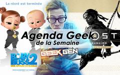 L’agenda Geek de la semaine (du 16 au 22 août 2021)