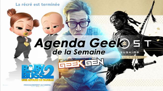 L’agenda Geek de la semaine (du 16 au 22 août 2021)