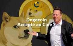 Dogecoin accepté au Cinéma ? Oui, Mais il y a un truc !