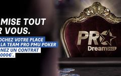 Pro Dream : qui remportera le contrat de 50 000 € mis en jeu par PMU Poker ?