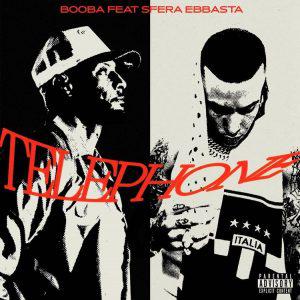 Booba & Sfera Ebbasta – TELEPHONE