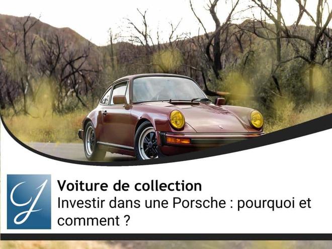 Investir dans une Porsche : pourquoi et comment ?