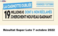 Résultat Super LOTO 7 octobre 2022 Cagnotte oubliée