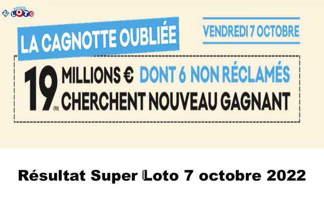 Résultat Super LOTO 7 octobre 2022 Cagnotte oubliée