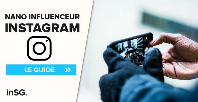 Nano-influenceur sur Instagram en 2022 Partenariats et campagnes avec les plus petits influenceurs