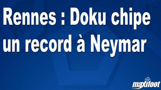 Rennes : Jérémy Doku dépasse Neymar